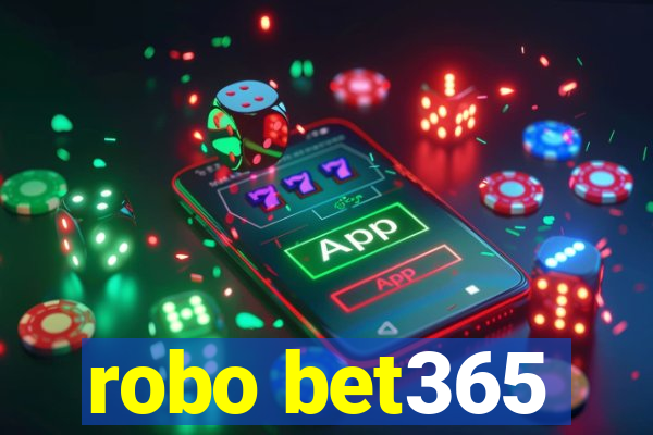 robo bet365